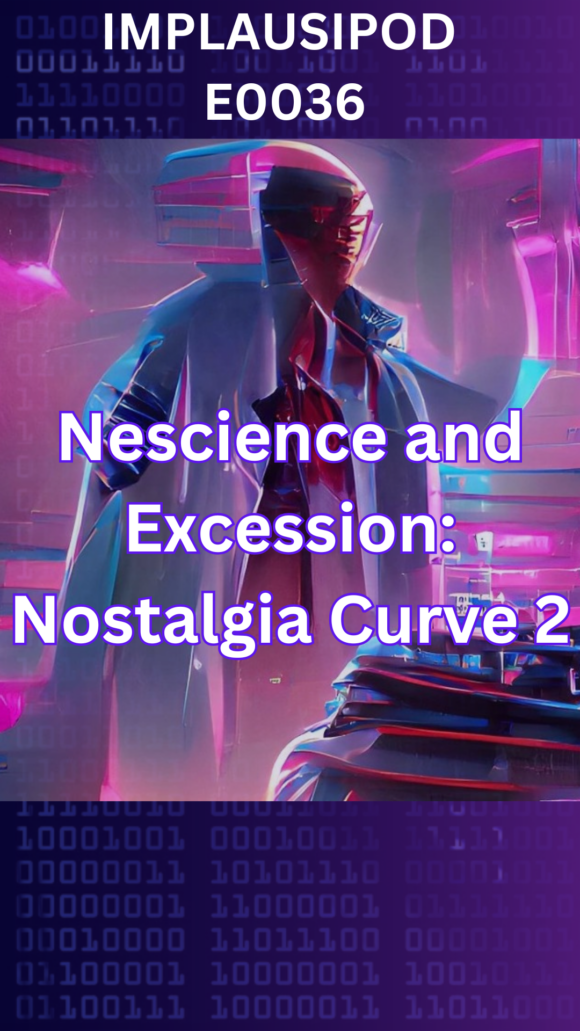 Episode 36: Nescience and Excession: Jameson and Nostalgia